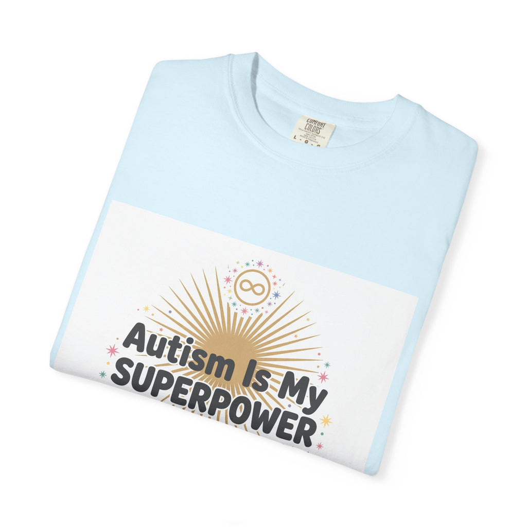 Autism Is My Superpower – Autism Awareness T-Shirt