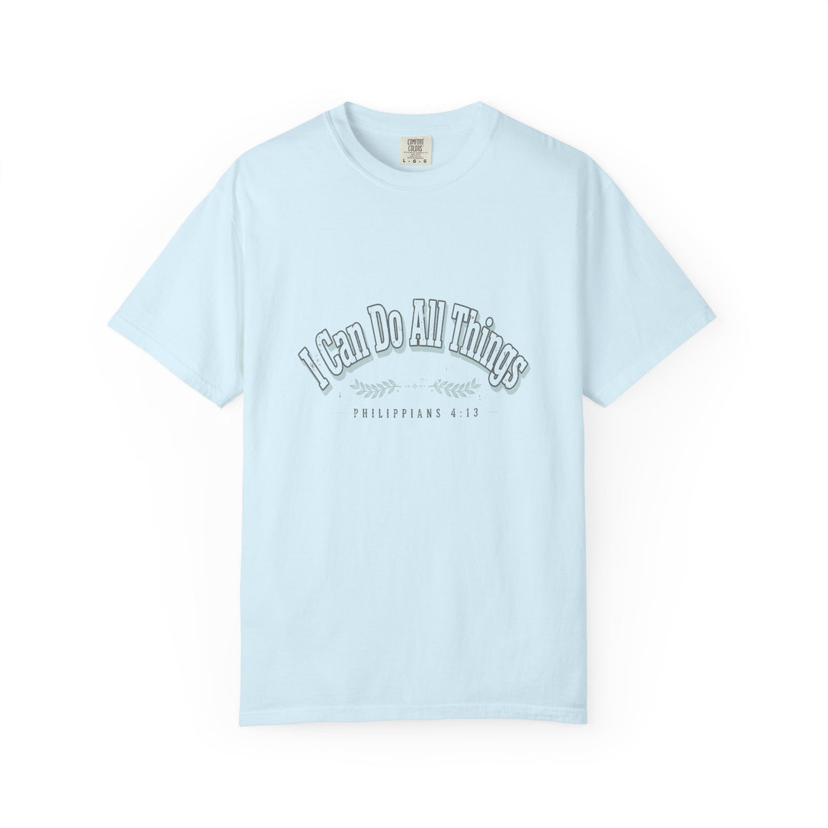 I Can Do All Things – Philippians 4:13 Christian T-Shirt