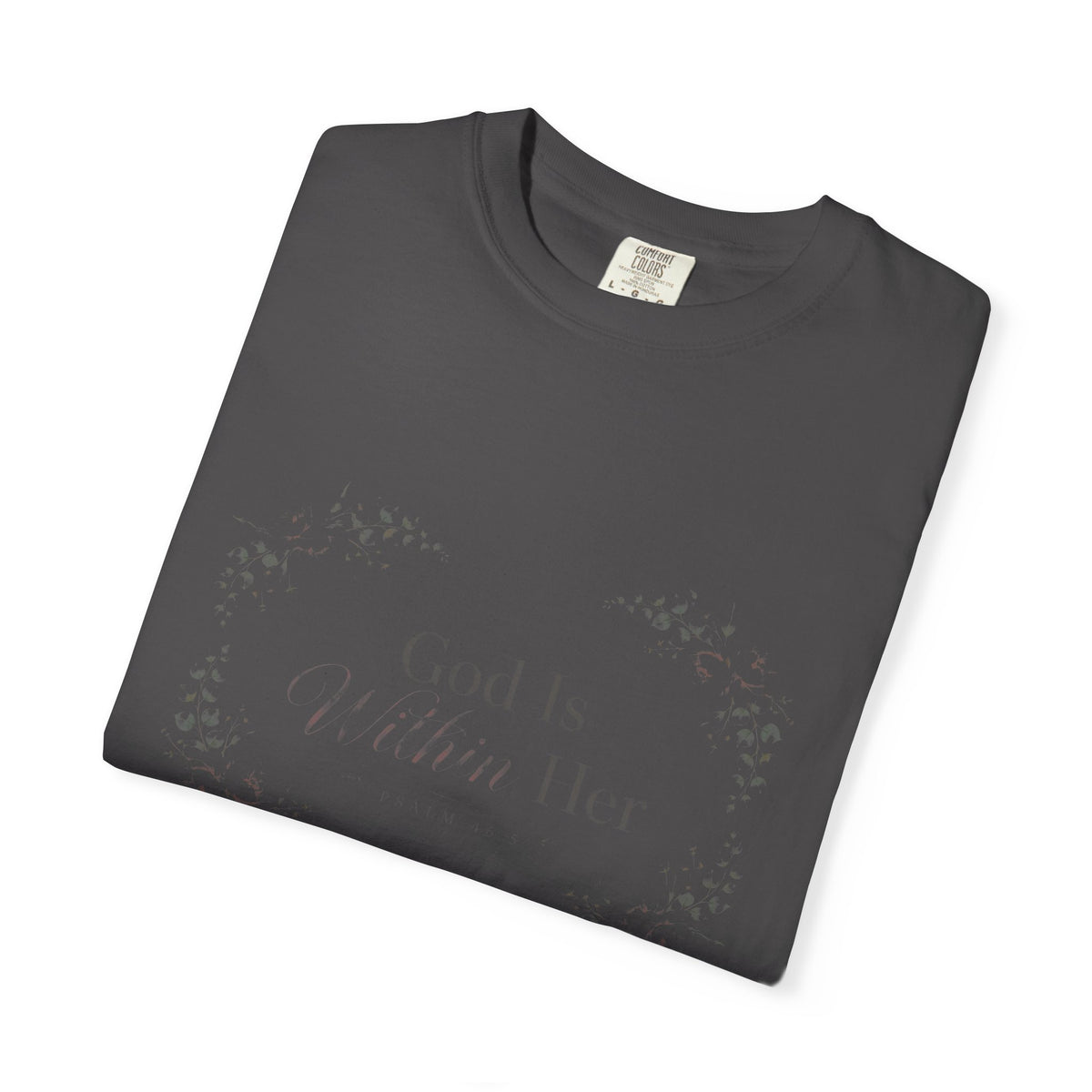 God Is Within Her — Psalm 46:5 – Christian T-Shirt