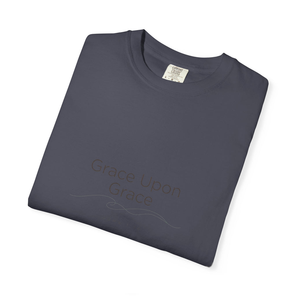 Grace Upon Grace — John 1:16 – Christian T-Shirt