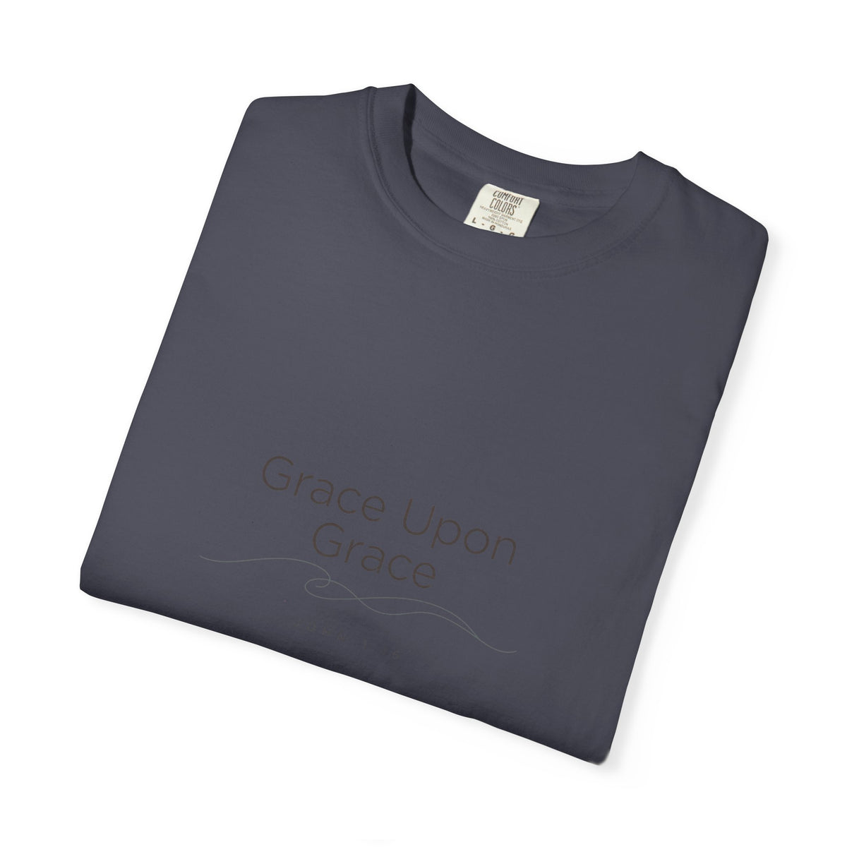 Grace Upon Grace — John 1:16 – Christian T-Shirt