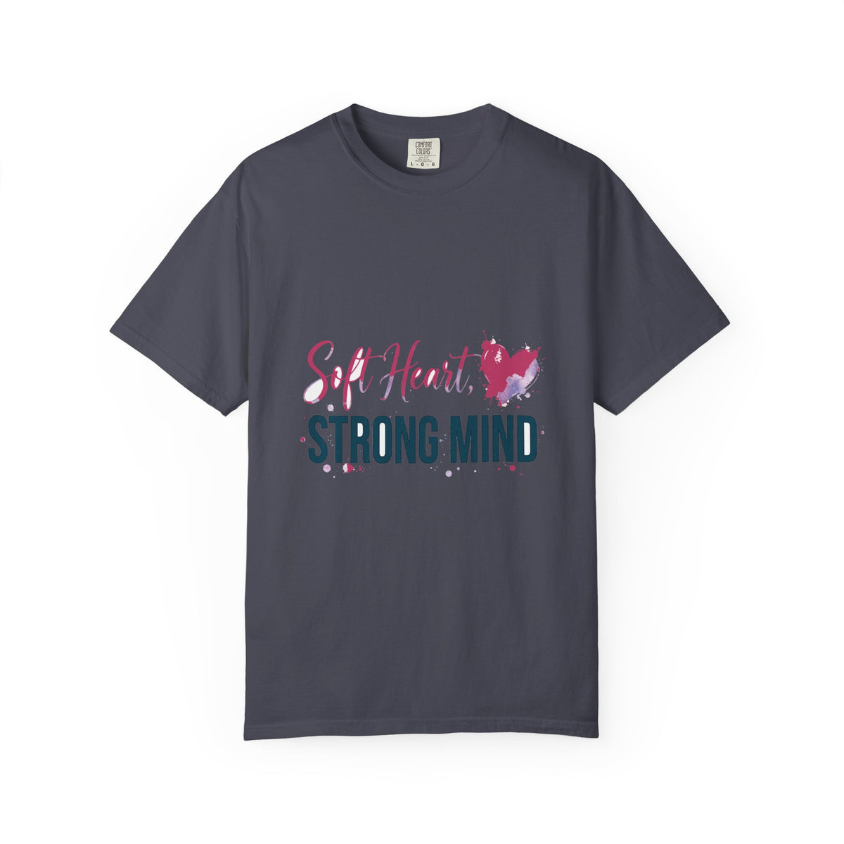 Soft Heart Strong Mind Inspirational T-Shirt