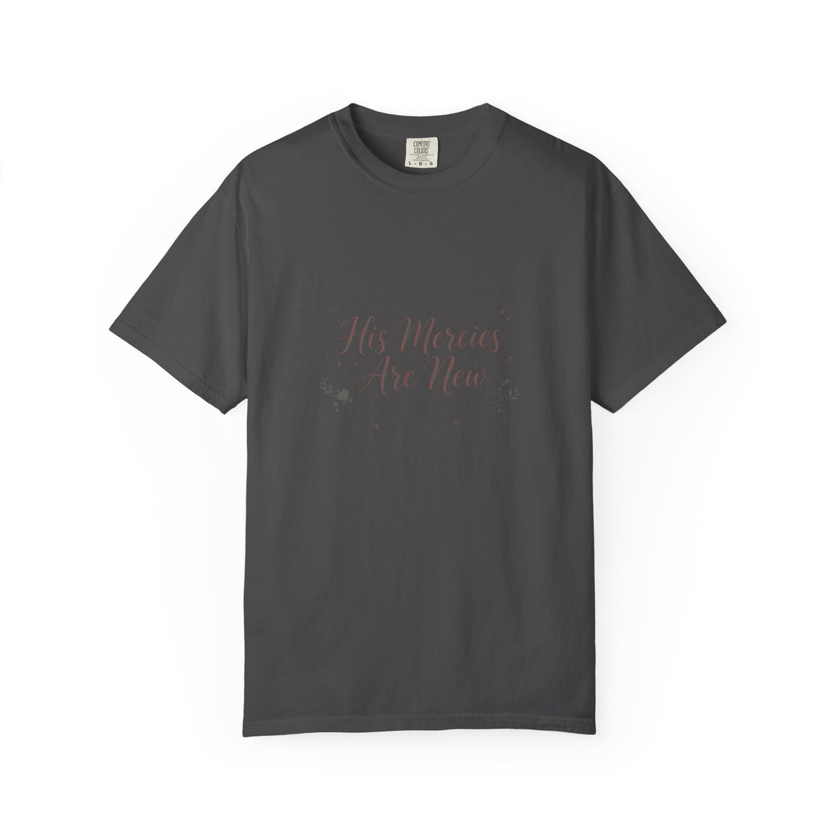 His Mercies Are New — Lamentations 3:23 – Christian T-Shirt