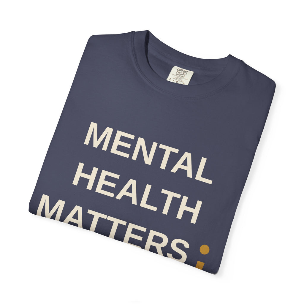 Mental Health Matters T-Shirt