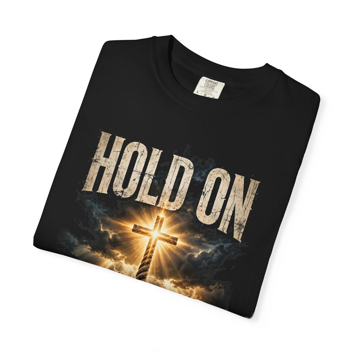 Hold On – Galatians 6:9 T-Shirt