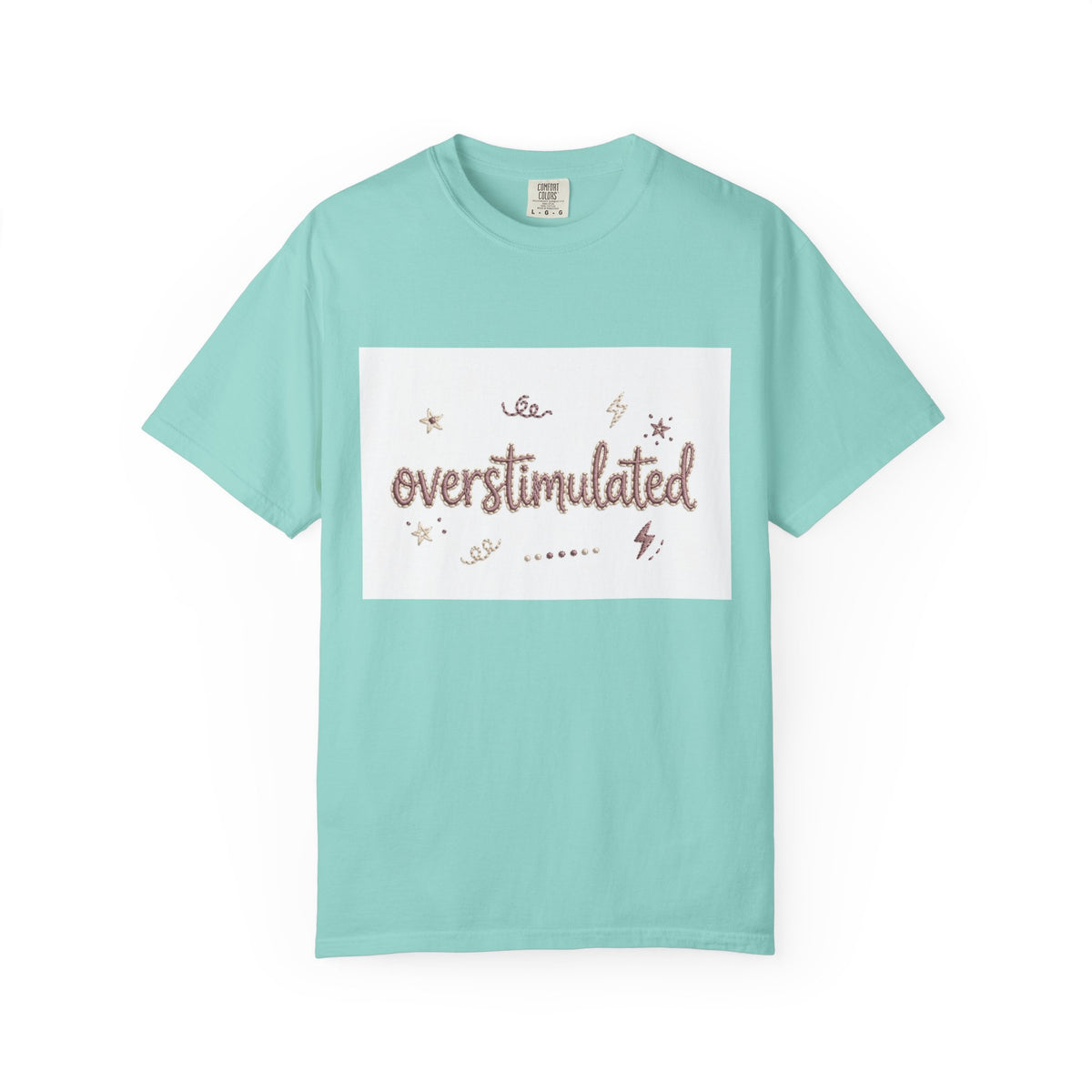 Overstimulated – Funny Anxiety T-Shirt