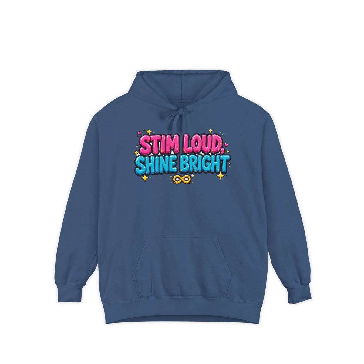 Stim Loud Shine Bright Hoodie