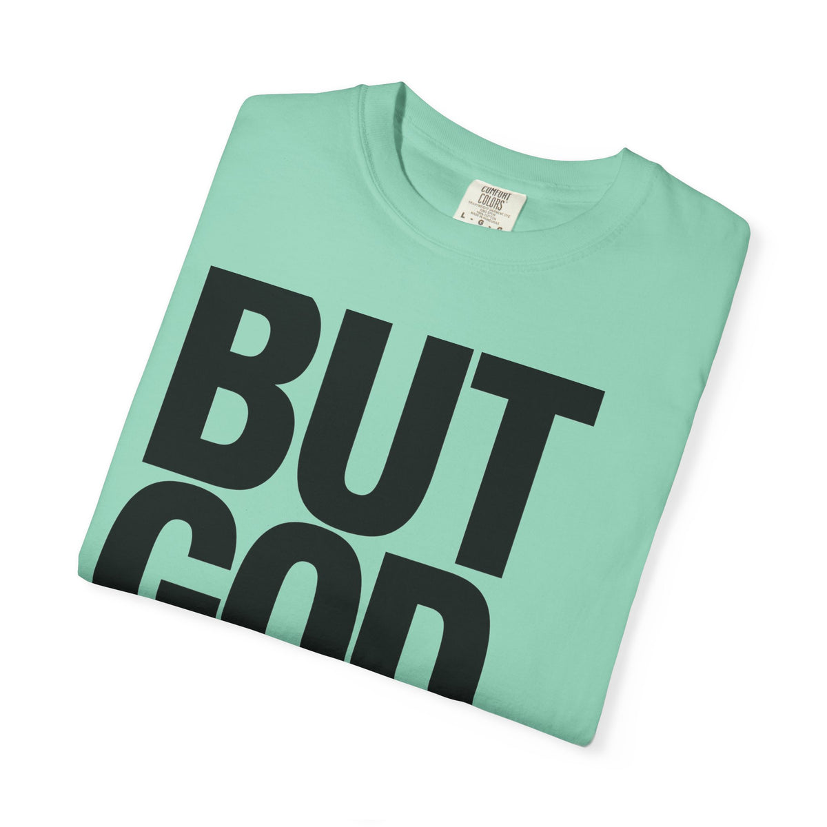 But God – Christian T-Shirt
