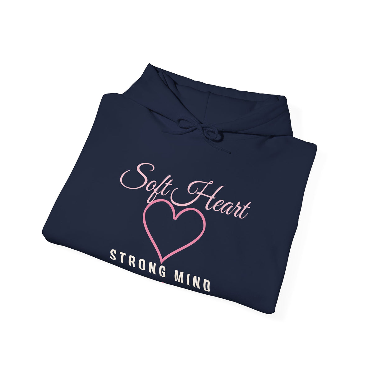 Soft Heart Strong Mind – Mental Health Hoodie