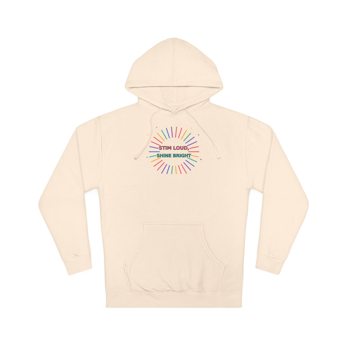 Stay Loud, Shine Bright Inspirational Hoodie