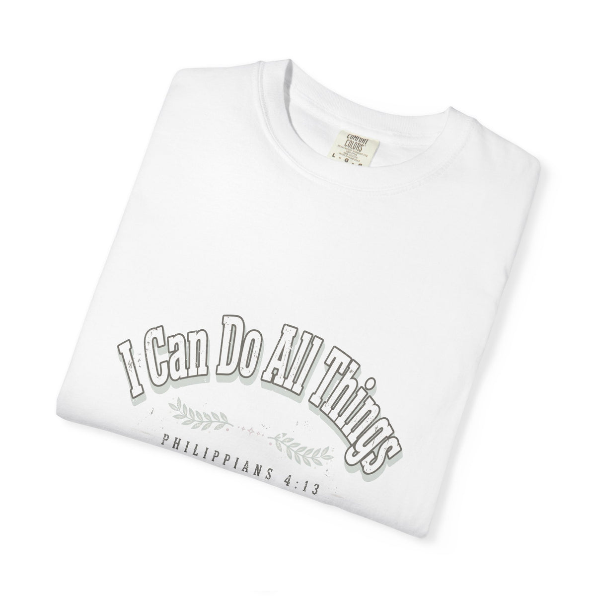 I Can Do All Things – Philippians 4:13 Christian T-Shirt
