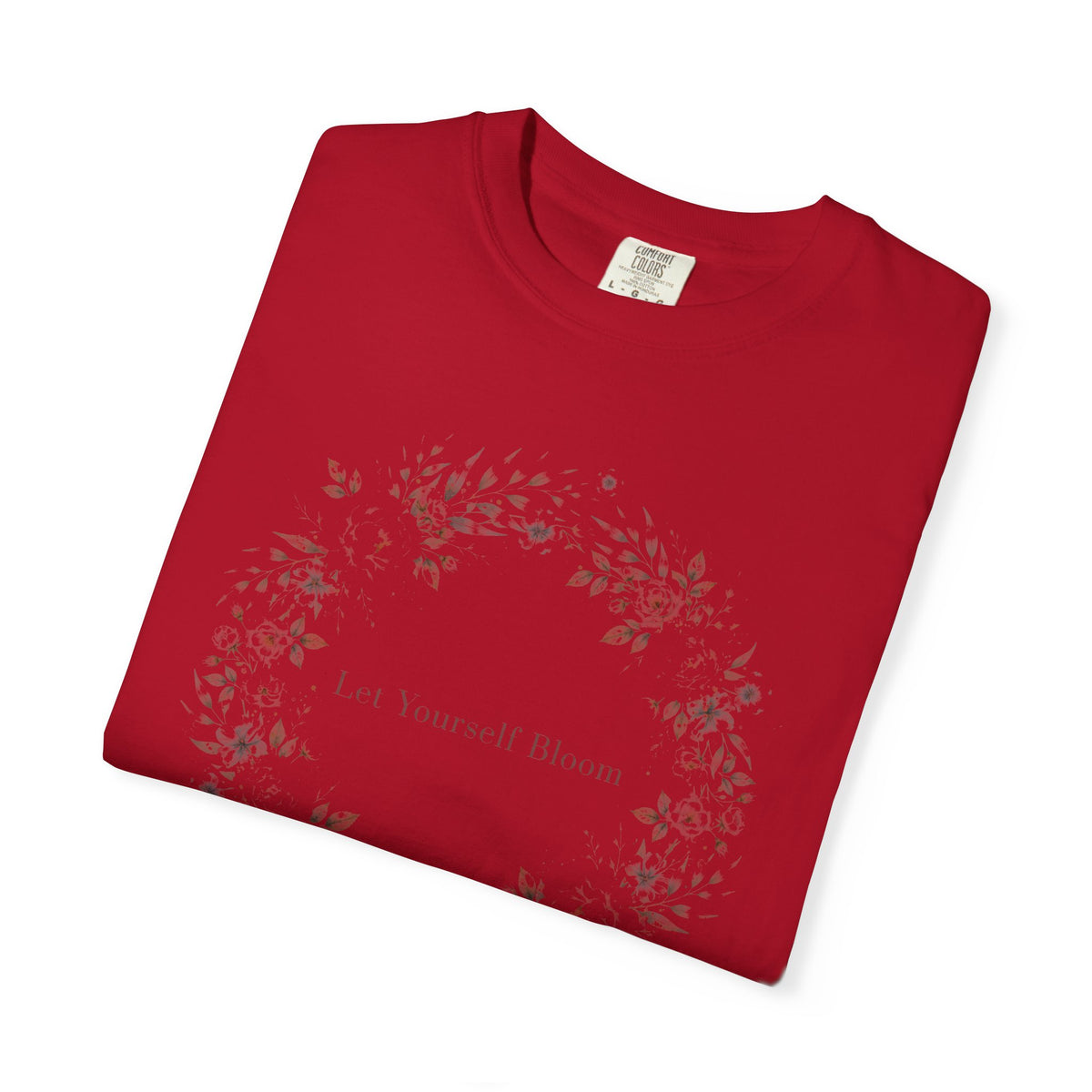 Let Yourself Bloom – Mental Health T-Shirt