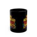 Autism Dad Raising Royalty — Black Mug