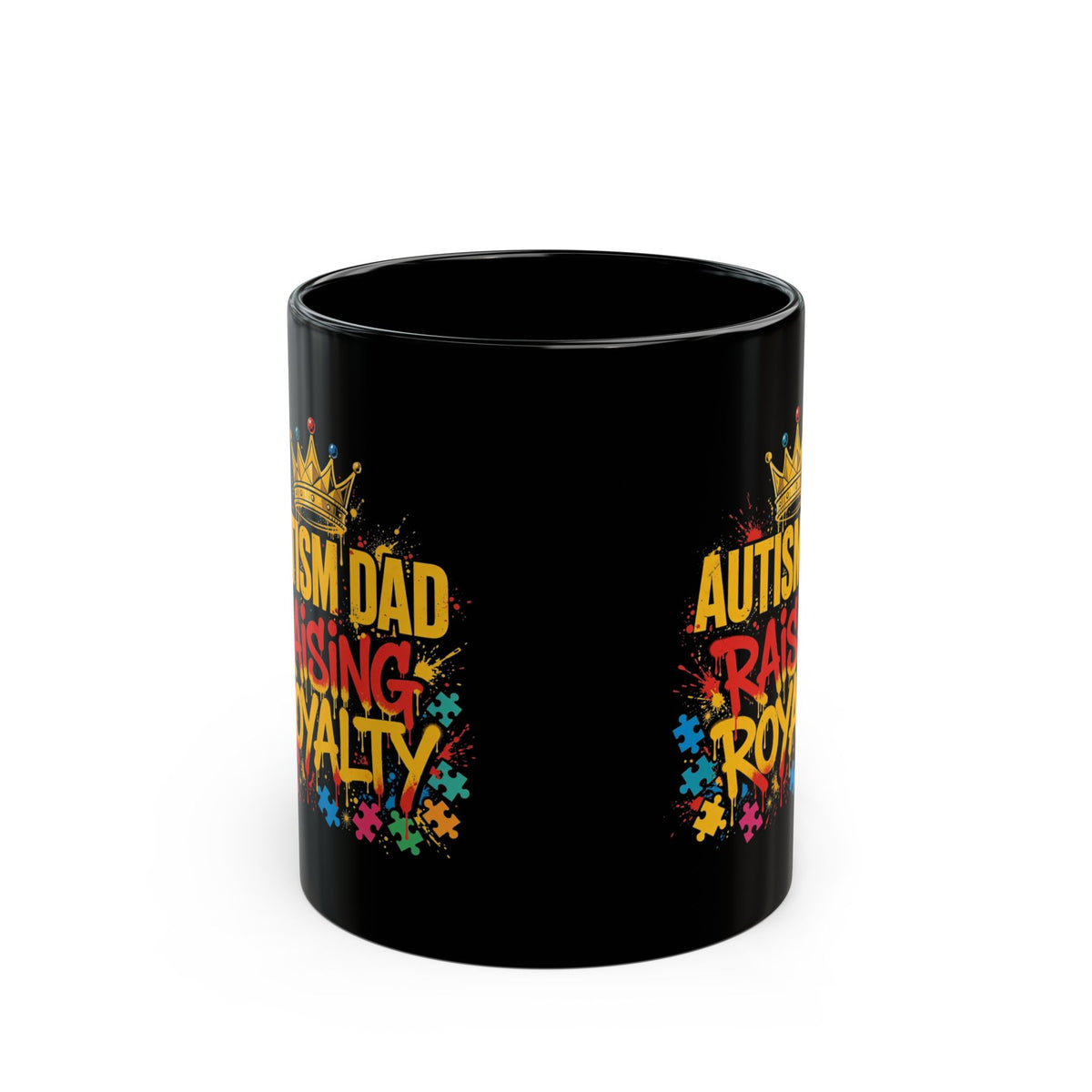 Autism Dad Raising Royalty — Black Mug