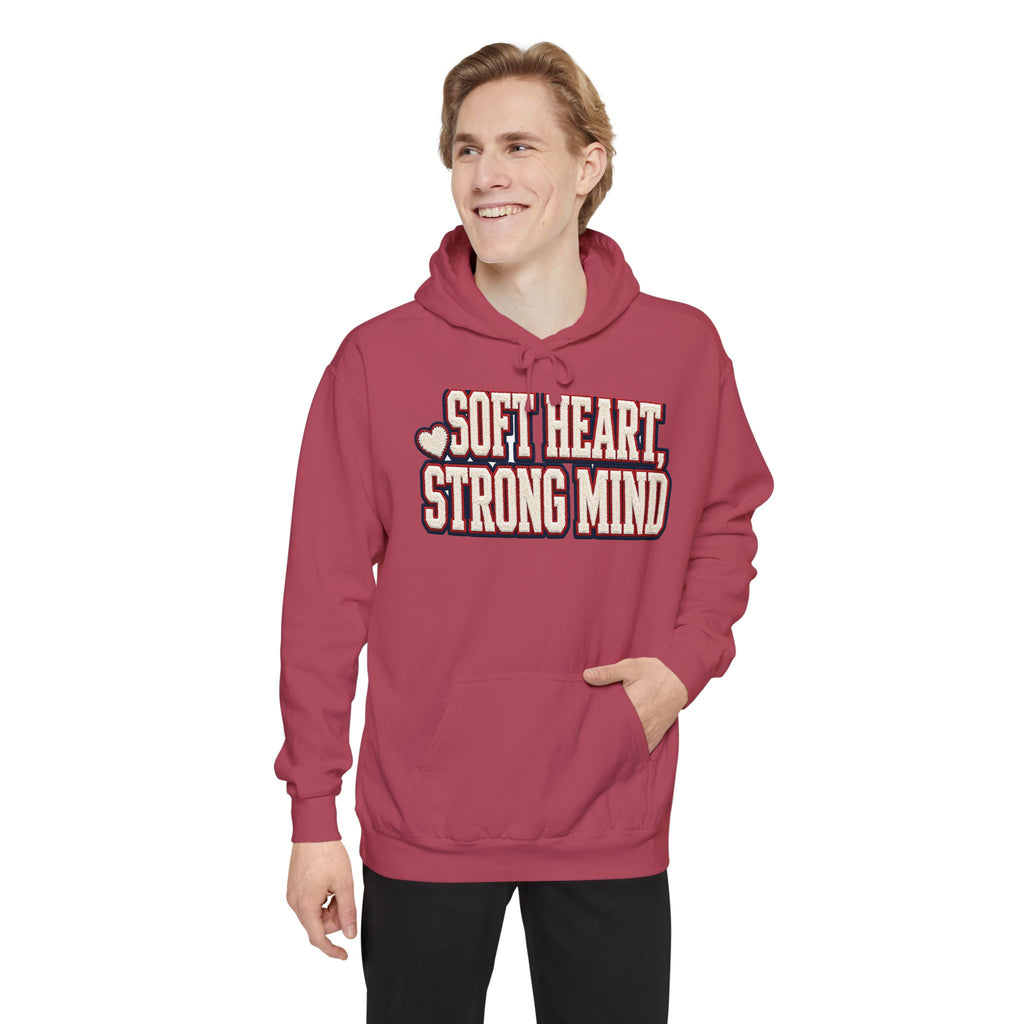 Soft Heart Strong Mind Hoodie