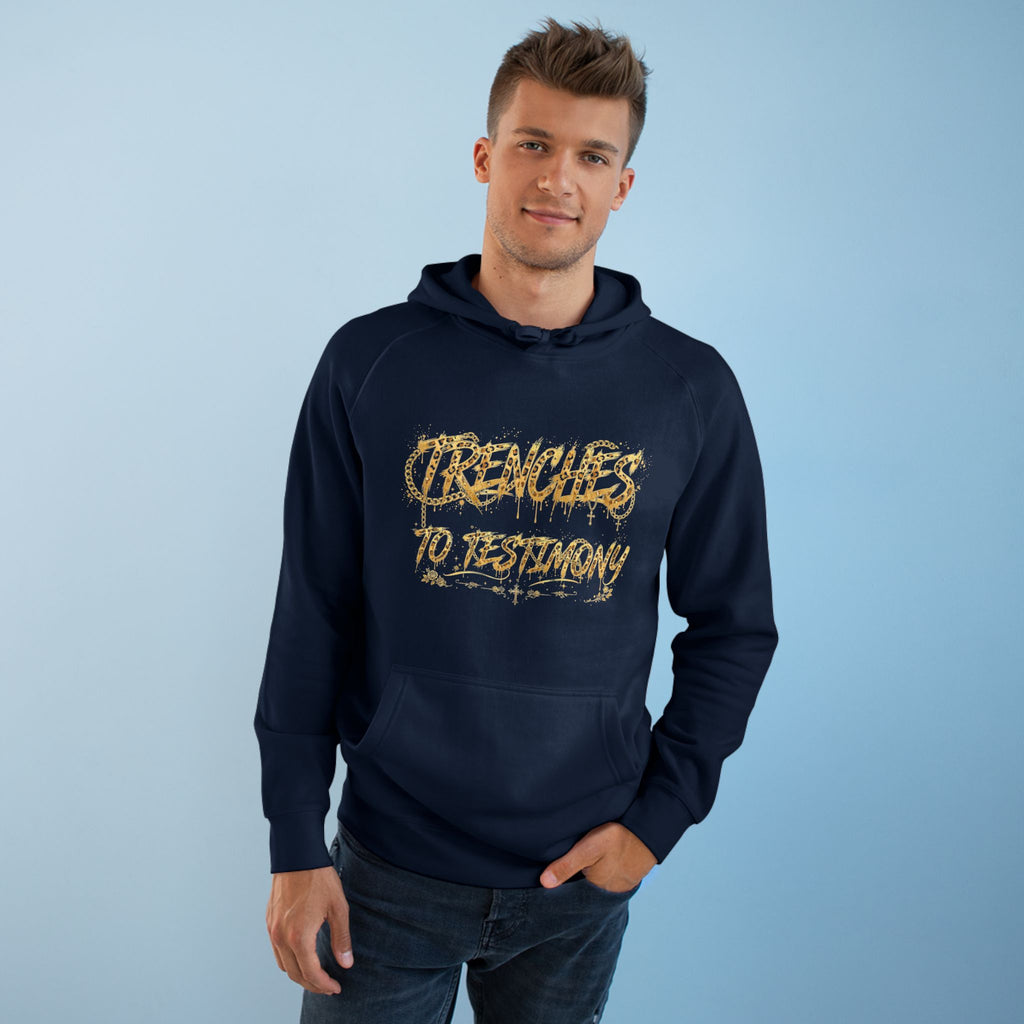 Trenches to Testimony Hoodie