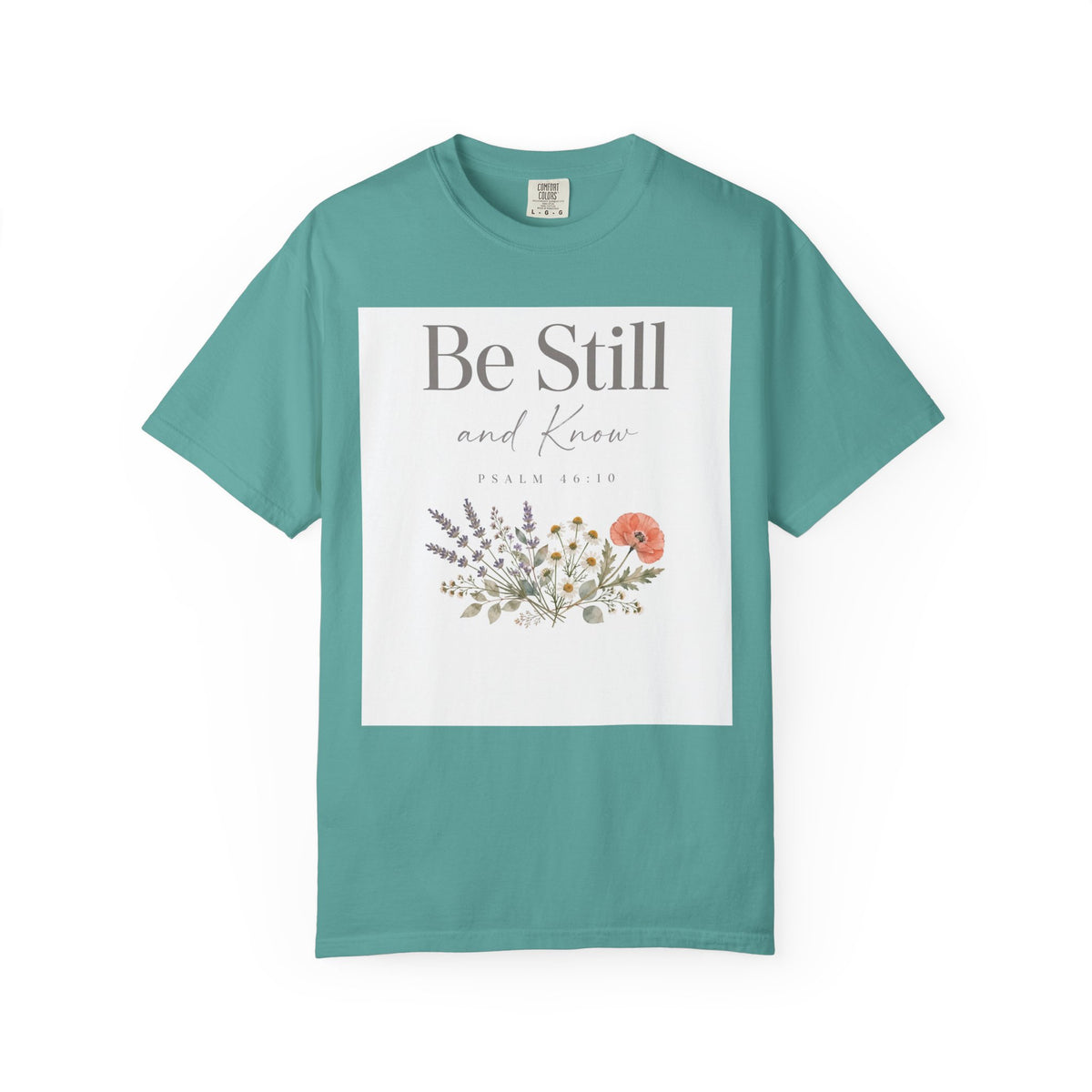 Be Still and Know – Psalm 46:10 Christian T-Shirt