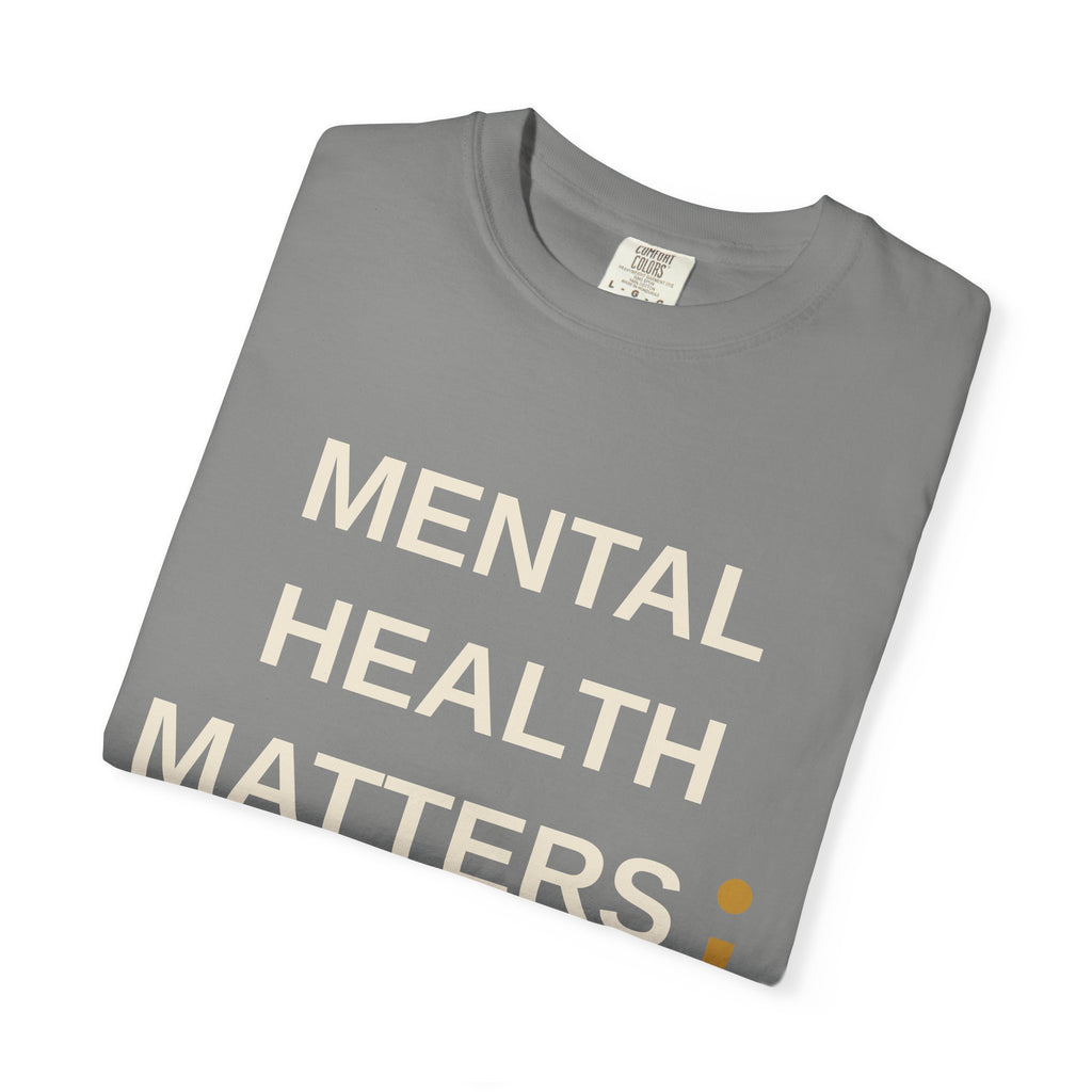 Mental Health Matters T-Shirt