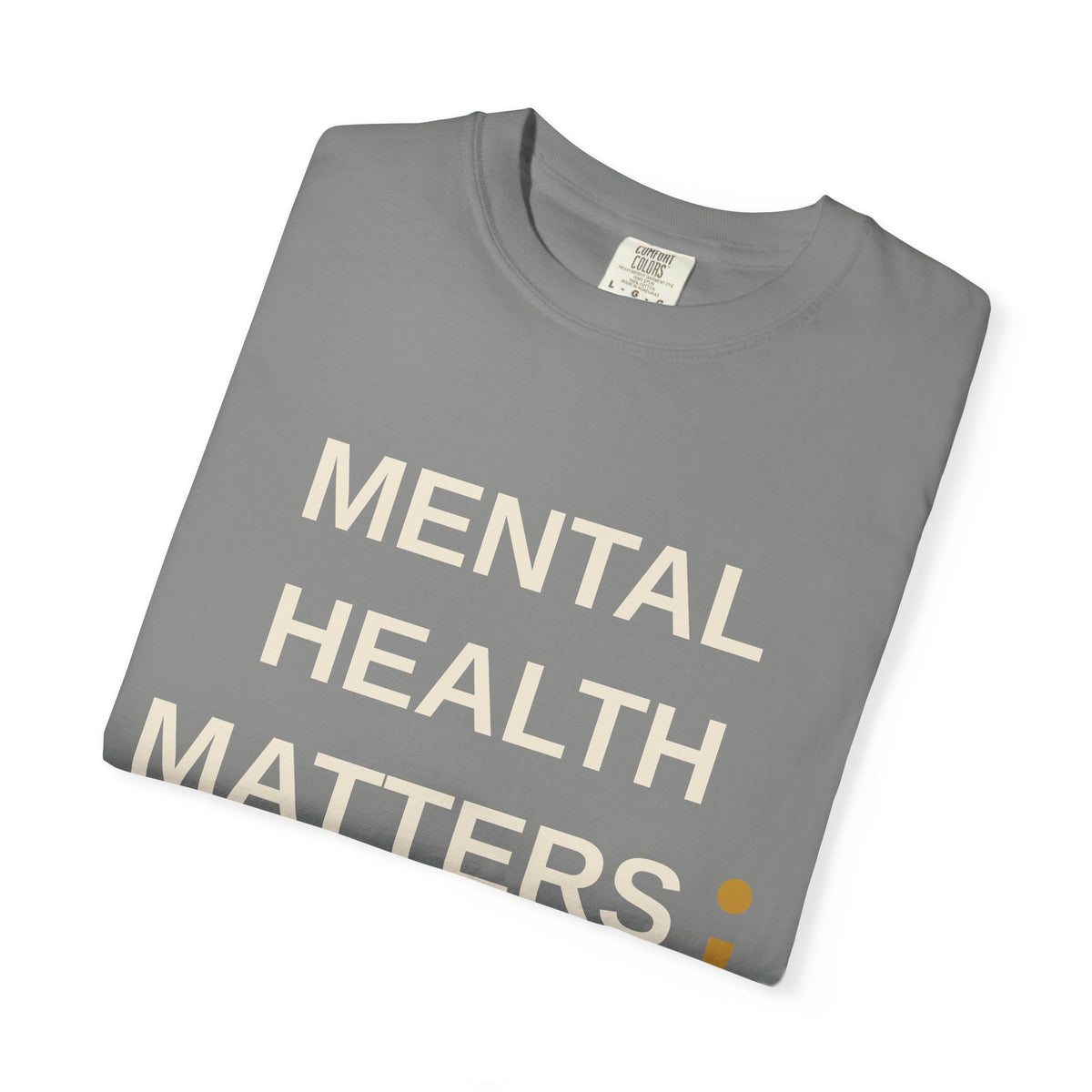 Mental Health Matters T-Shirt