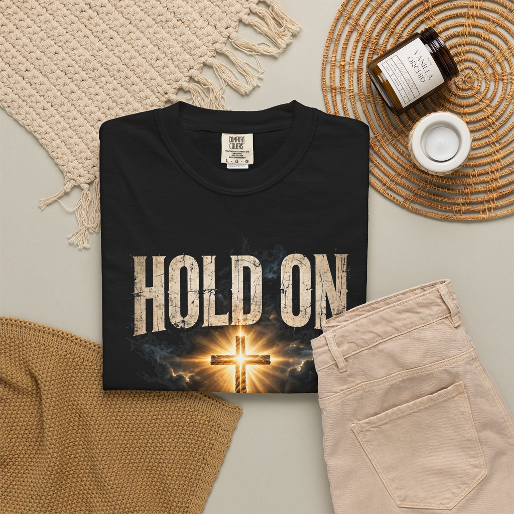 Hold On – Galatians 6:9 T-Shirt