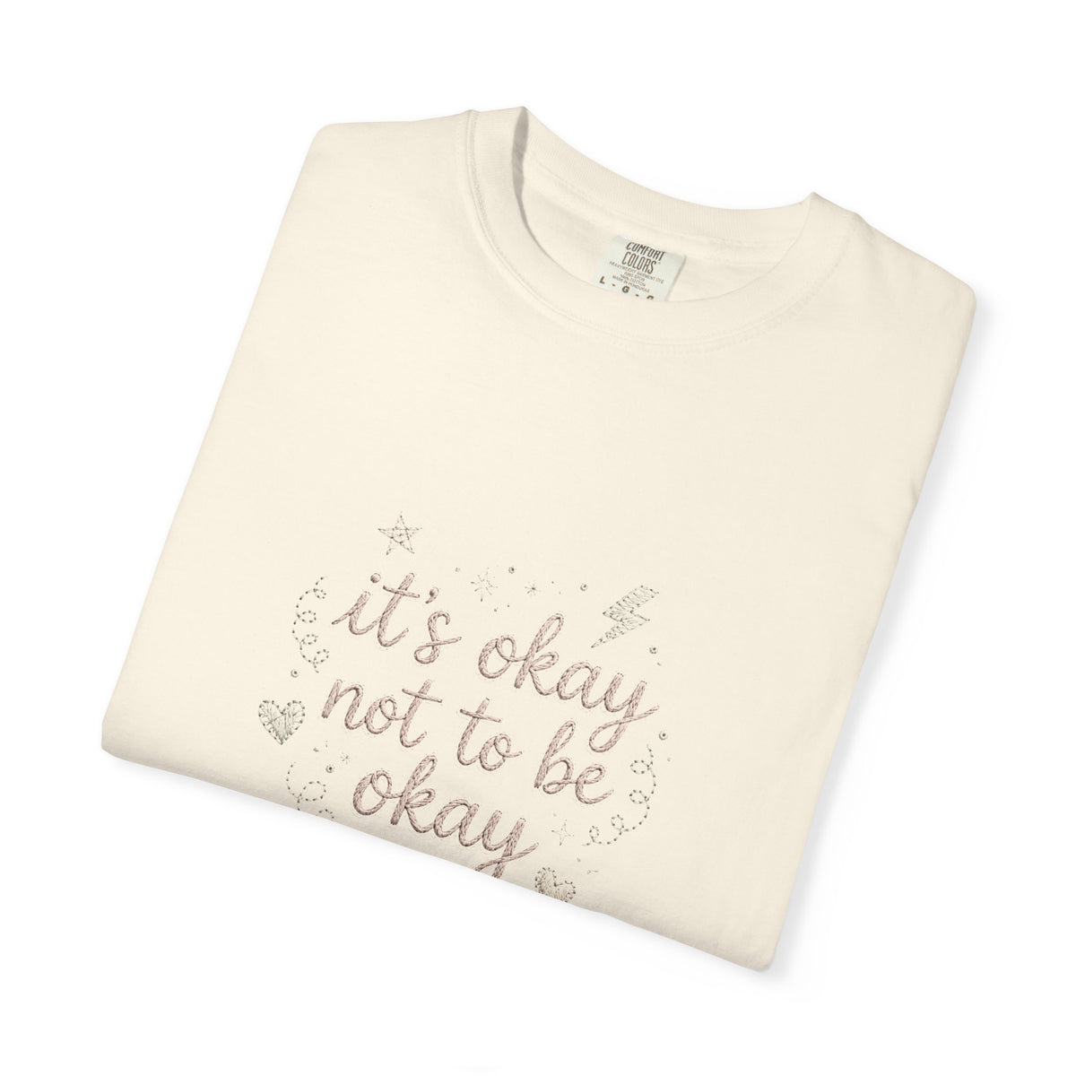 It's Okay Not to Be Okay – Mental Health T-Shirt