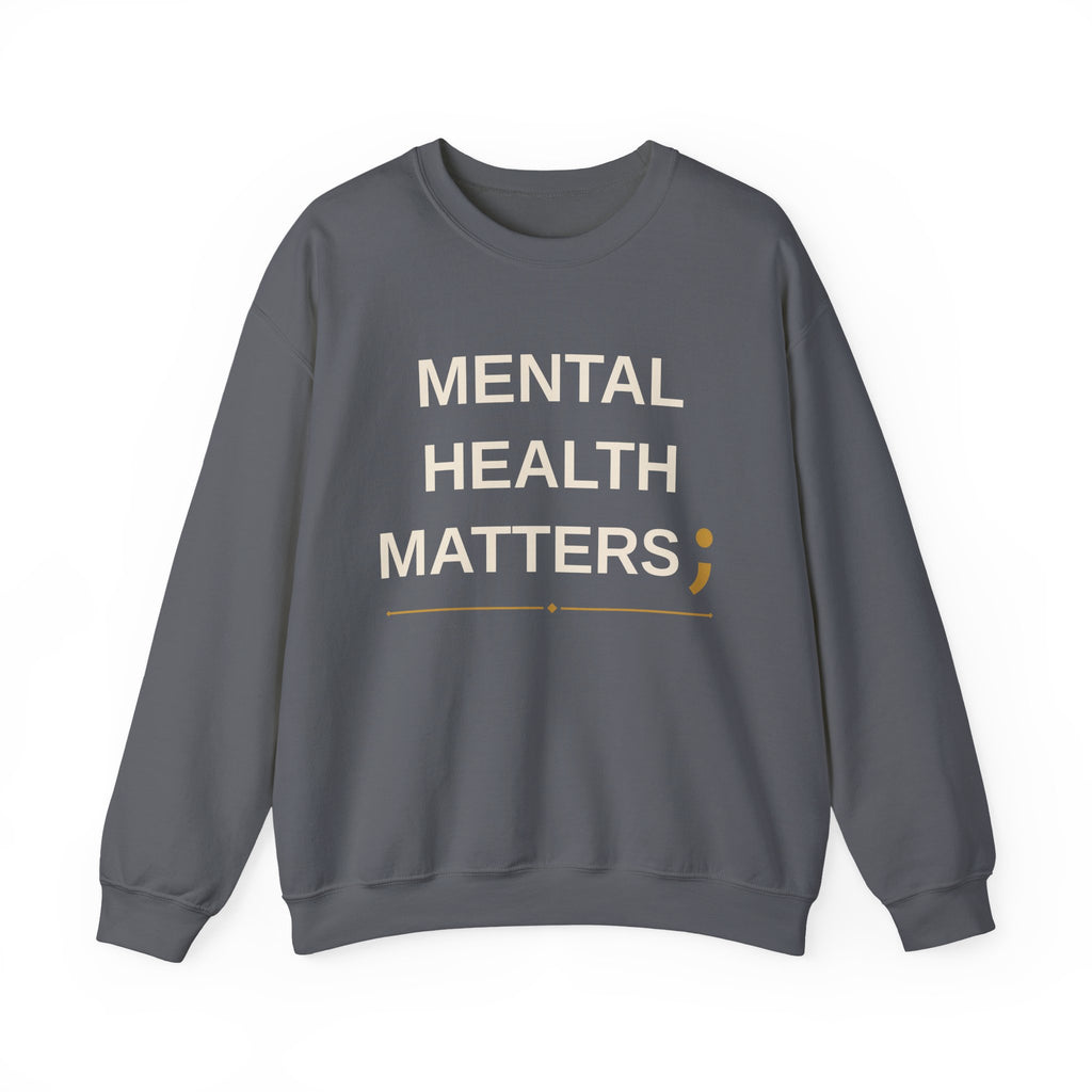 Mental Health Matters Sweatshirt