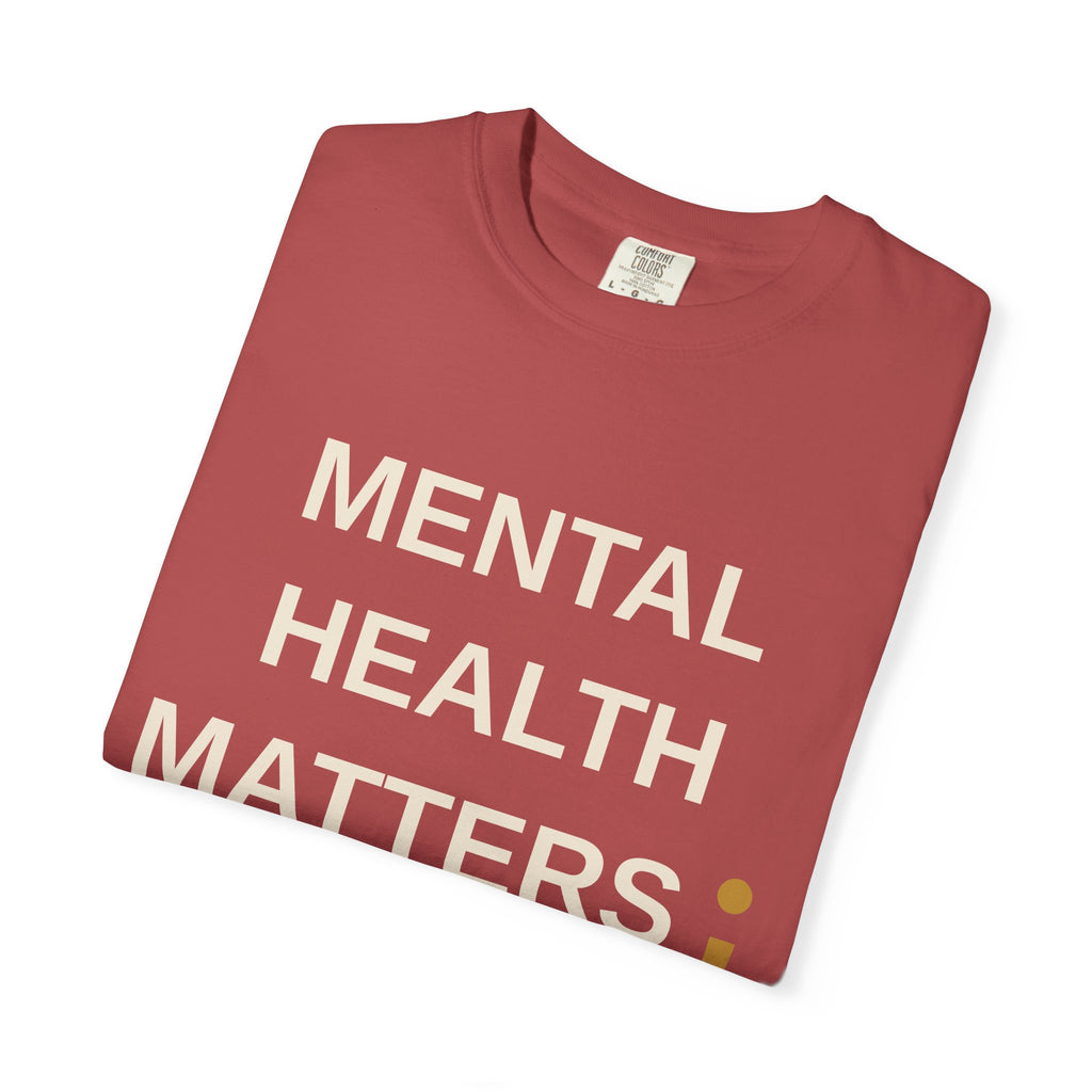 Mental Health Matters T-Shirt