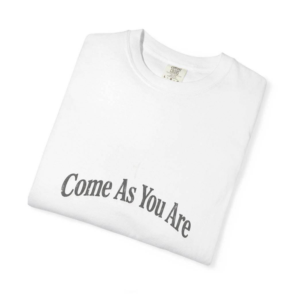 Come As You Are – Christian T-Shirt