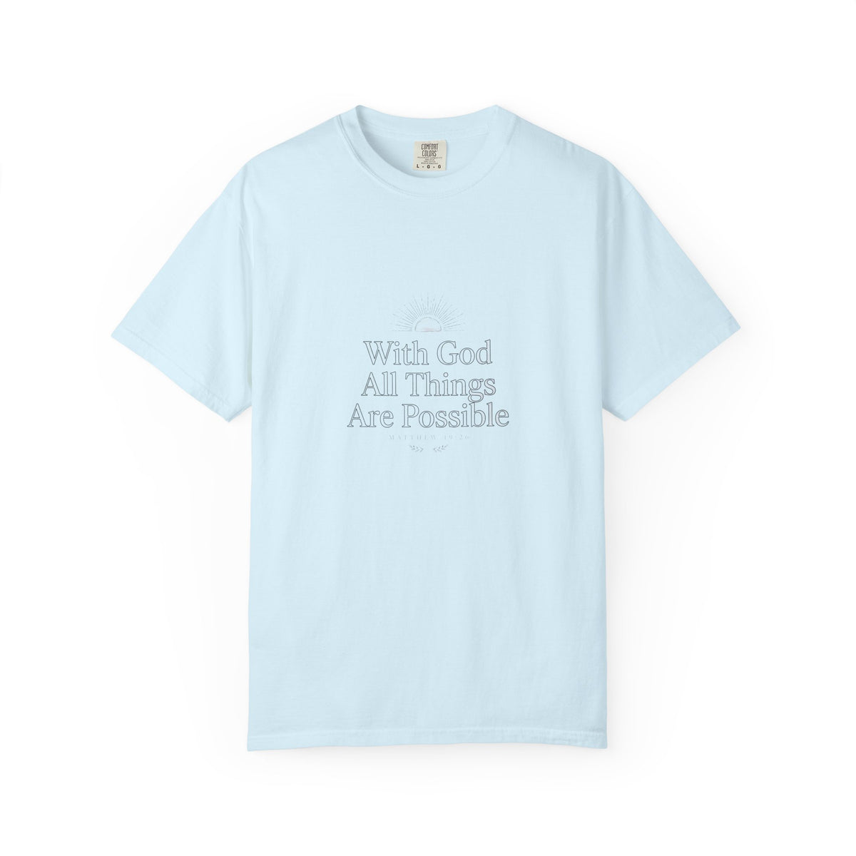 With God All Things Are Possible – Matthew 19:26 Christian T-Shirt
