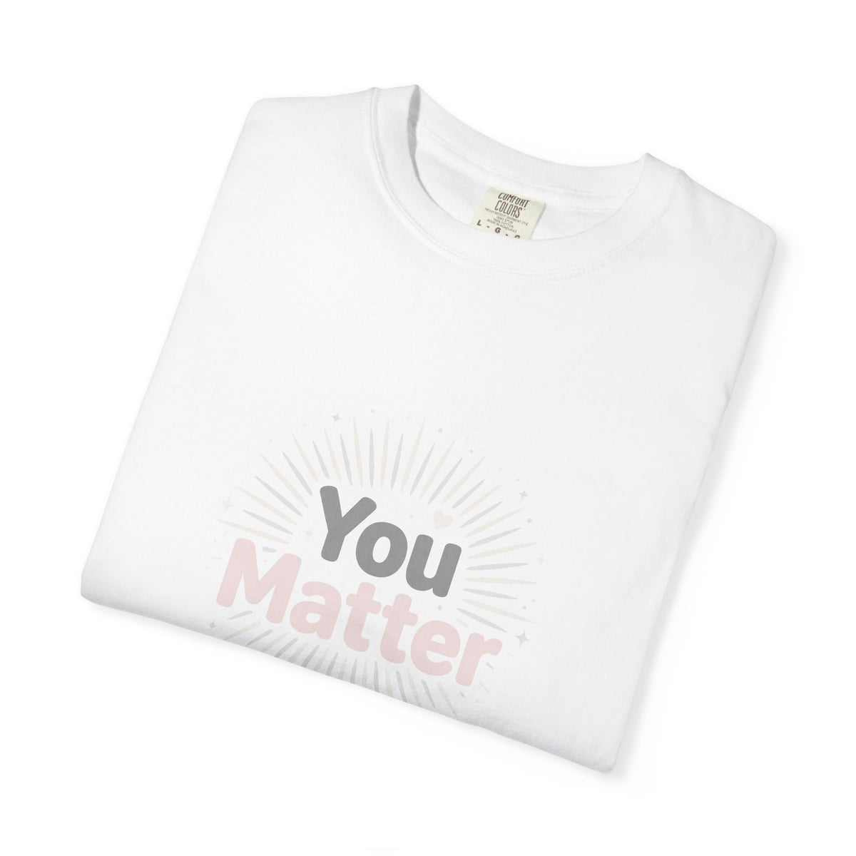 You Matter – Mental Health T-Shirt