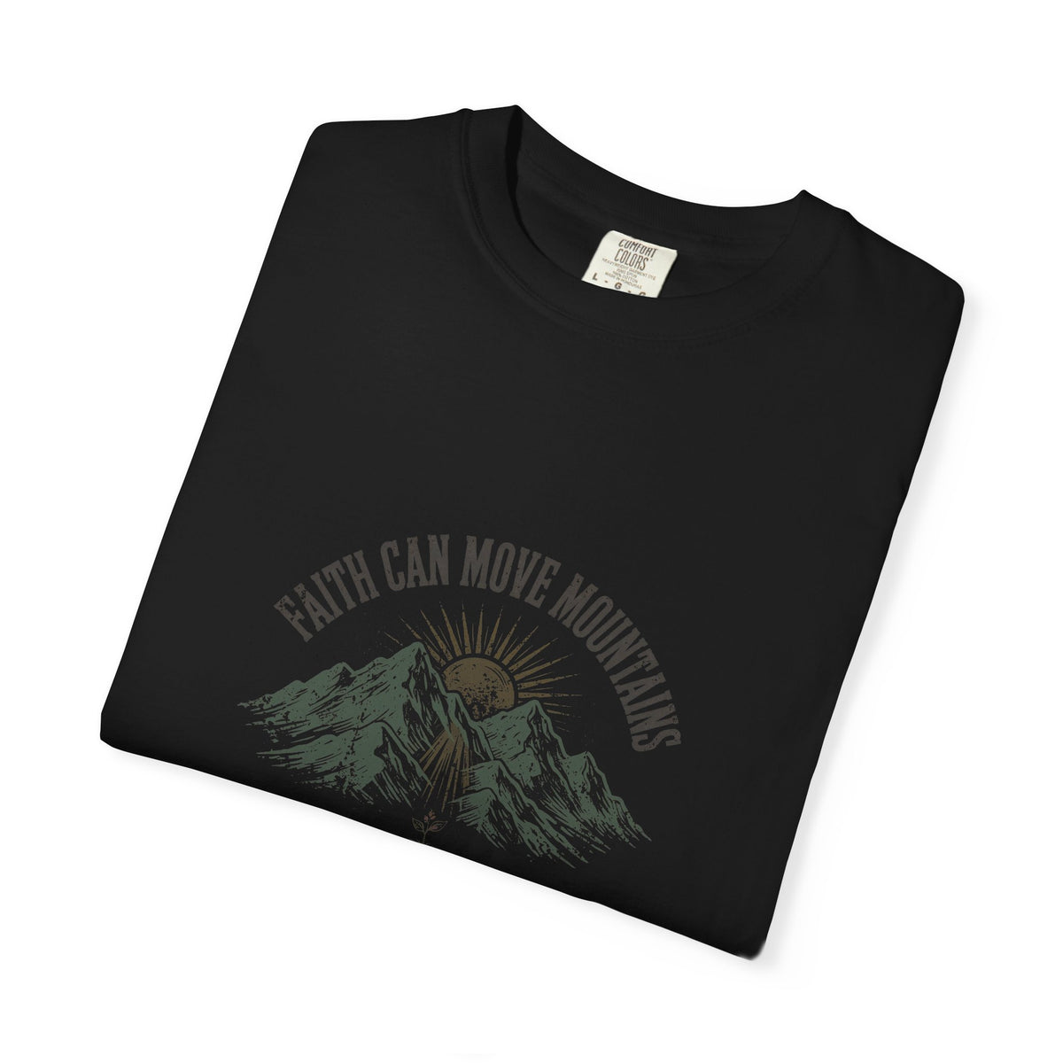 Faith Can Move Mountains – Matthew 17:20 Christian T-Shirt