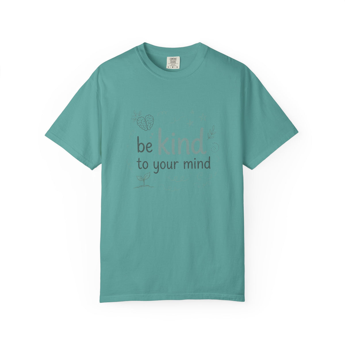 Be Kind to Your Mind – Mental Health T-Shirt