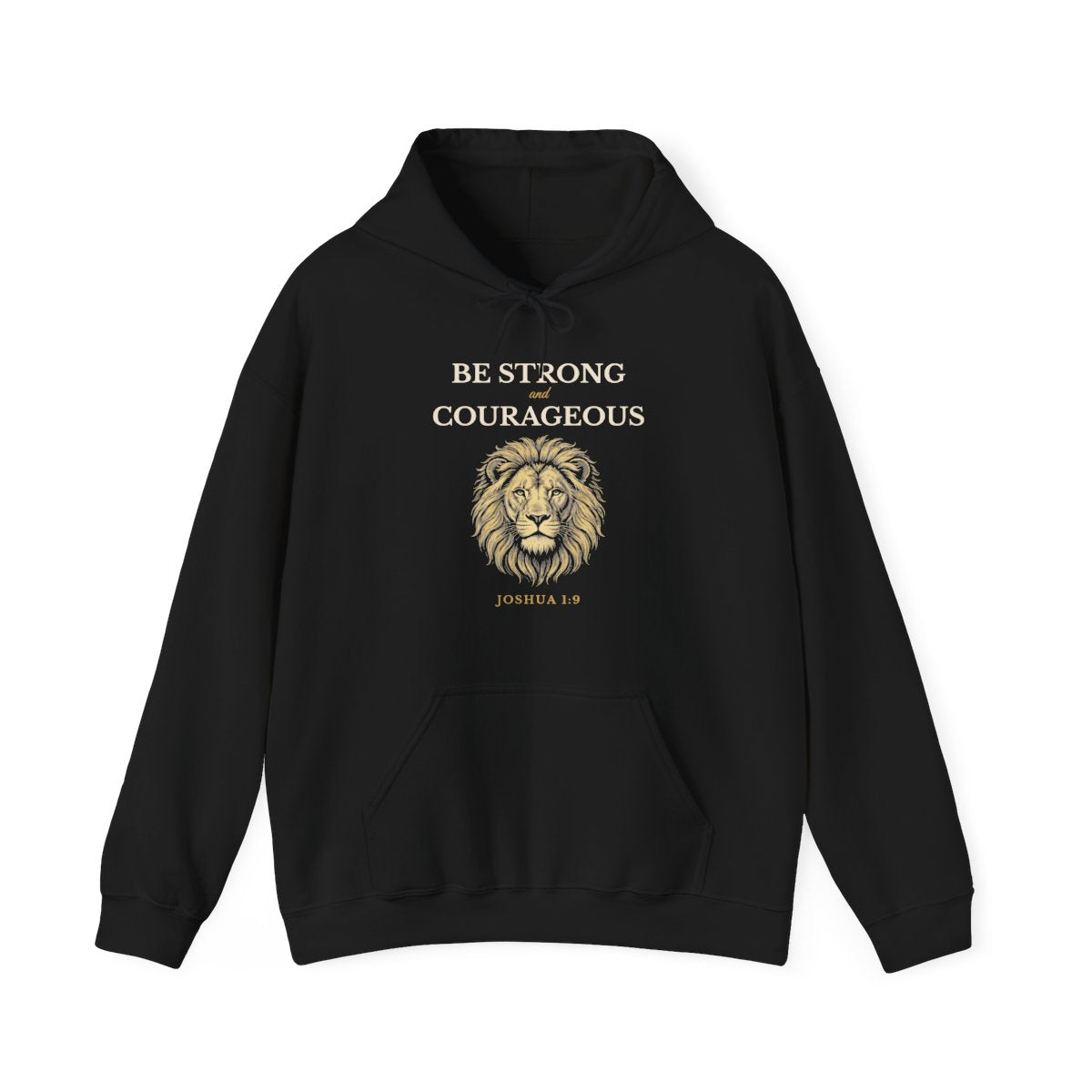 Be Strong and Courageous – Joshua 1:9 Christian Hoodie