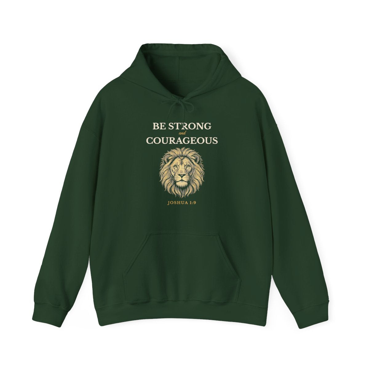 Be Strong and Courageous – Joshua 1:9 Christian Hoodie