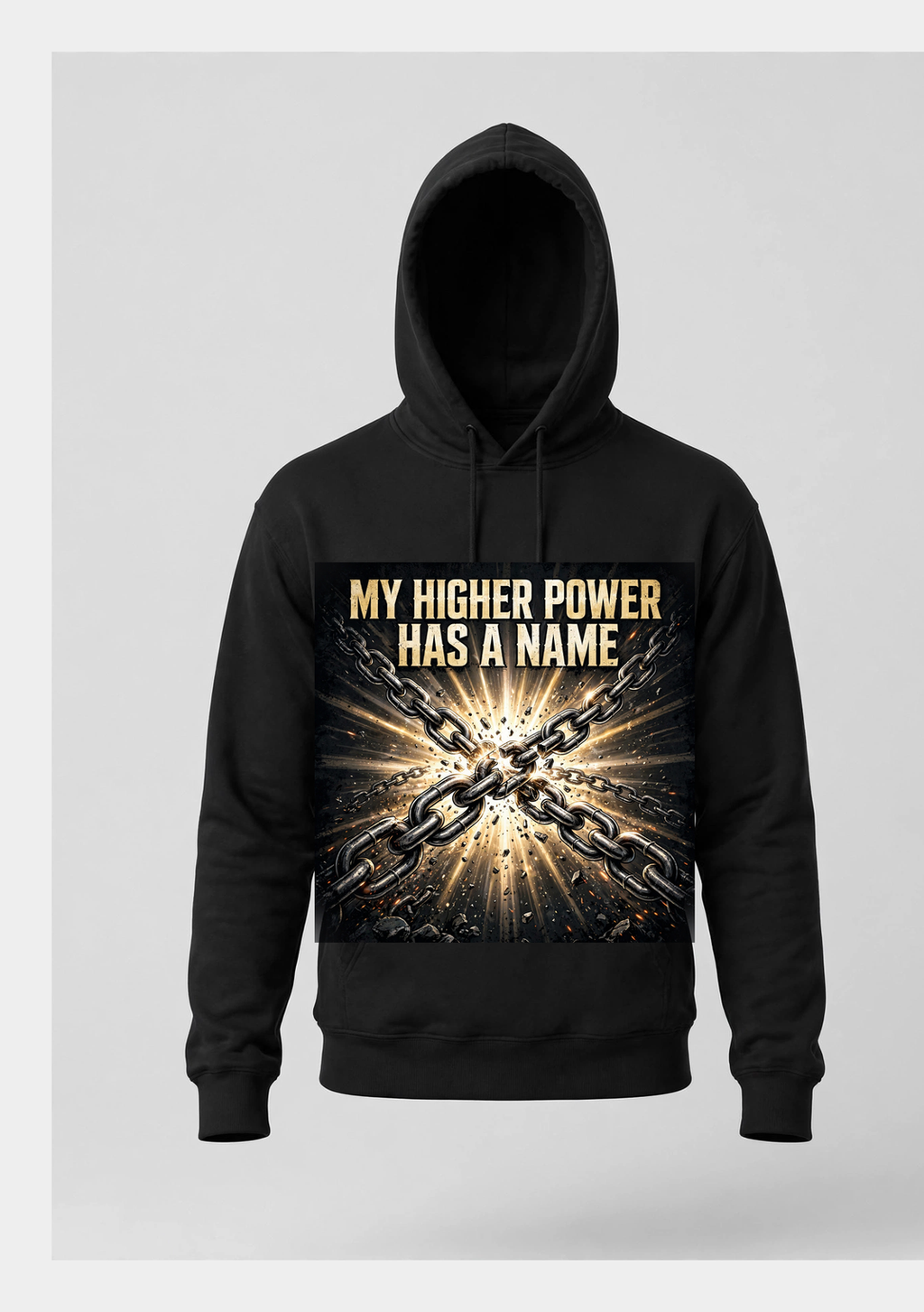 My Higher Power Has a Name - Chains hoodie front